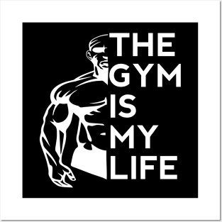 The Gym Is My Life - Best Fitness Gifts - Funny Gym Posters and Art